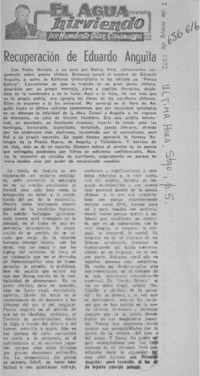 Recuperación de Eduardo Anguita.  [artículo] Humberto Díaz Casanueva