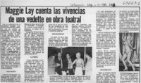 Maggie Lay cuenta las vivencias de una vedette en obra teatral.  [artículo]