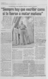 Siempre hay que escribir como si te fueran a matar mañana