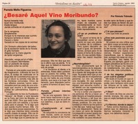 ¿Besaré aquel vino moribundo?