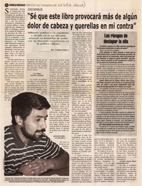 "Sé que este libro provocará mas de algún dolor de cabeza y querellas en mi contra"