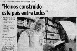 Hemos construido este país entre todos