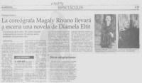 La coreógrafa Magaly Rivano llevará a escena una novela de Diamela Eltit