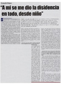 "A mí se me dio la disidencia en todo, desde niño"