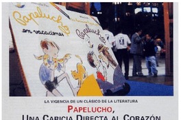 Papelucho, una caricia directa al corazón.