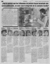 ¿Qué le parece que los tribunales de justicia hayan incautado una nueva publicación, en este caso la biografía de la cantante Cecilia?.