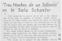 "Tres noches de un sábado" en la Sala Schaefer