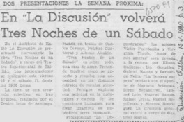 En "La Discusión" volverá Tres Noches de un Sábado.
