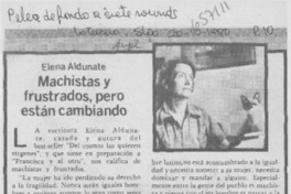 Machistas y frustados, pero están cambiando.