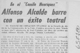 Alfonso Alcalde barre con un éxito teatral.