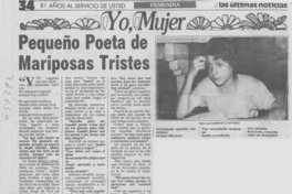 Pequeño poeta de mariposas tristes.