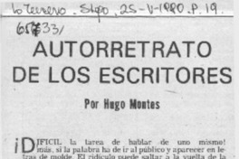 Autorretrato de los escritores  [artículo] Hugo Montes.