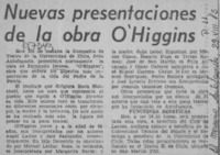 Nuevas presentaciones de la obra O'Higgins.  [artículo]