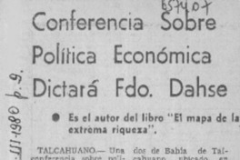 Conferencia sobre política económica dictará Fdo. Dahse.  [artículo]