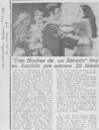"Tres noches de un sabado" hoy en función pre estreno 20 horas