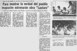 Para mostrar la verdad del pueblo mapuche estrerán obra "Lautaro".  [artículo]