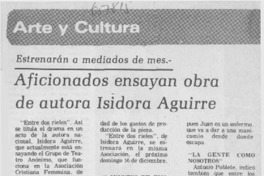 Aficionados ensayan obra de autora Isidora Aguirre.