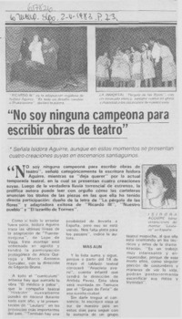 "No soy ninguna campeona para escribir obras de teatro".