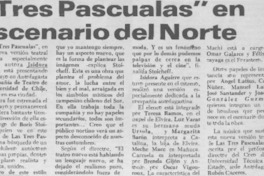 "Las tres pascualas" en escenario del norte