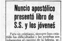 Anuncio apostólico presentó libro de S.S. y los jóvenes.  [artículo]
