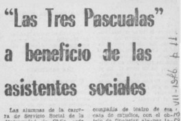 "Las tres pascualas" a beneficio de las asistentes sociales.