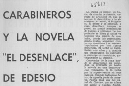 Carabineros y la novela "El desenlace", de Edesio Alvarado.  [artículo] Juan Bastidas P.