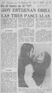 Hoy estrenan obra Las tres pascualas.  [artículo]