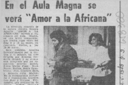 En el aula magna se verá "Amor a la africana".  [artículo]