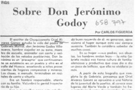 Sobre don Jerónimo Godoy  [artículo] Carlos Figueroa.