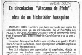 En circulación "Atacama de Plata", obra de un historiador huasquino.  [artículo]