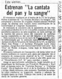 Estrenan "La cantata del pan y la sangre".  [artículo]