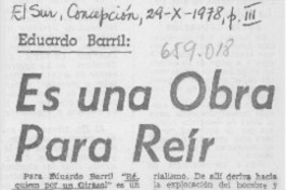 "Es una obra para reír".