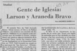 Gente de iglesia: Larson y Araneda Bravo