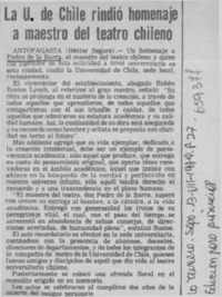La U. de Chile rindió homenaje a maestro del teatro chileno [artículo] Héctor Segura.
