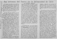 Dos estrenos del teatro de la Universidad de Chile  [artículo] Alfredo Aranda.