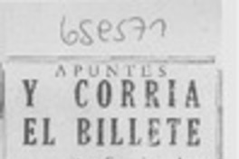 Y corría el billete