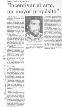 Incentivar el arte, mi mayor propósito