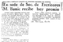 En sede de Soc. de Escritores M. Banic recibe hoy premio.  [artículo]