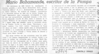 Mario Bahmonde, esrcritor de la pampa  [artículo] Gonzalo Drago.