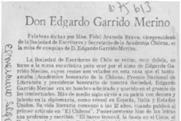 Don Edgardo Garrido Merino.