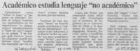 Académico estudia lenguaje "no académico".