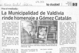 La Municipalidad de Valdivia rinde homenaje a Gómez Catalán.