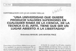 Una universidad que quiere producir valores superiores en cualquier rama de la ciencia, de la técnica o el arte, tiene que ser un lugar abierto a la libertad" : [entrevista]