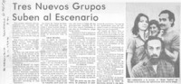 Tres nuevos grupos suben al escenario.
