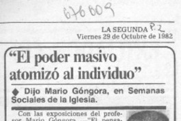 El poder masivo atomizó al individuo.