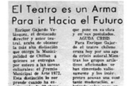 El teatro es un arma para ir hacia el futuro