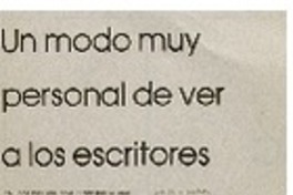 Un Modo muy personal de ver a los escritores