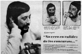 No creo en validez de los concursos --" [entrevista]