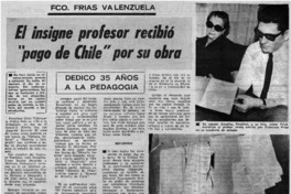 El insigne profesor recibió "pago de Chile" por su obra.