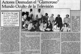 Actores desnudan el "glamoroso" mundo oculto de la televisión